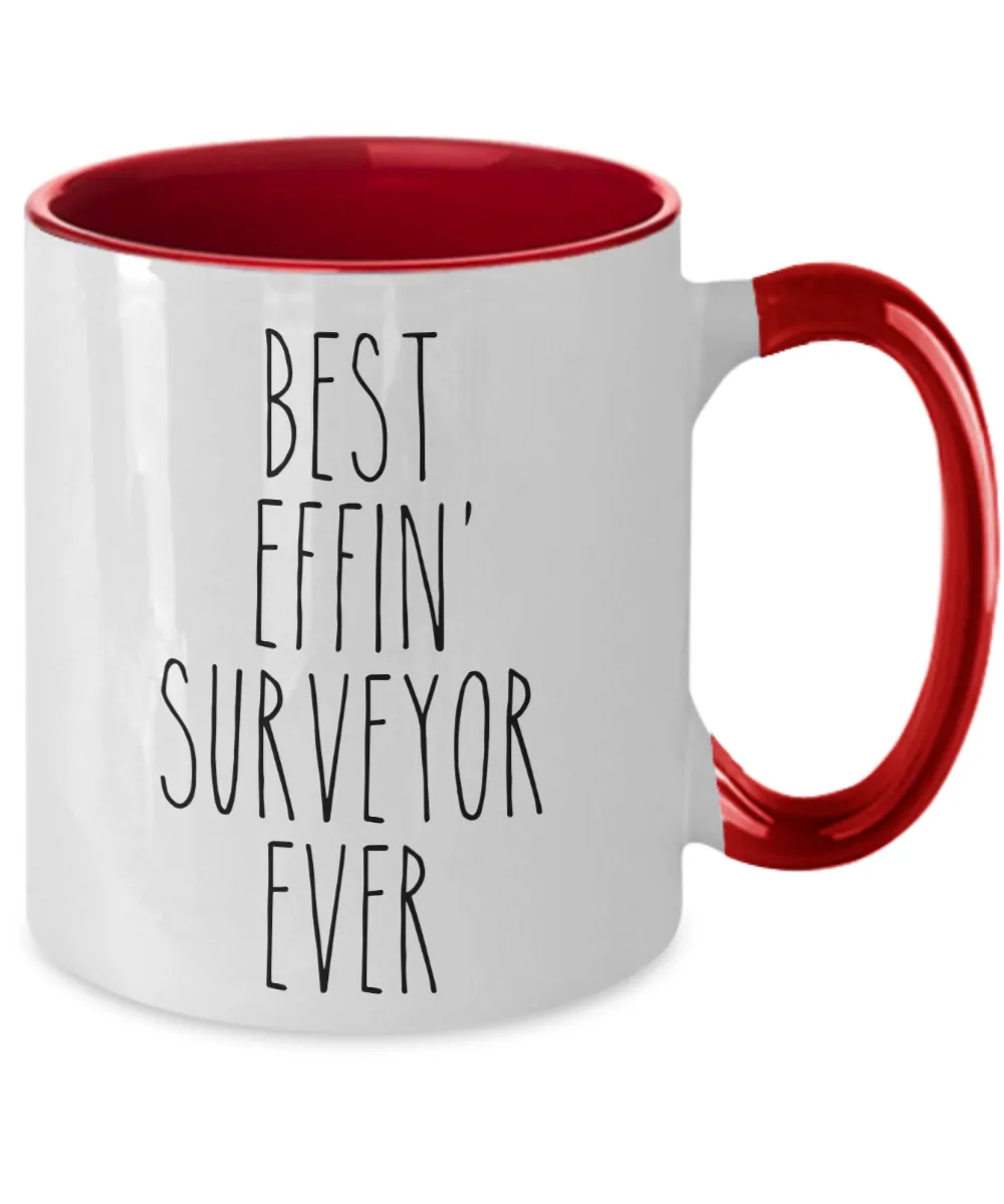 Gift For Surveyor Best Effin' Surveyor Ever Mug Two-Tone Coffee Cup Funny Coworker Gifts
