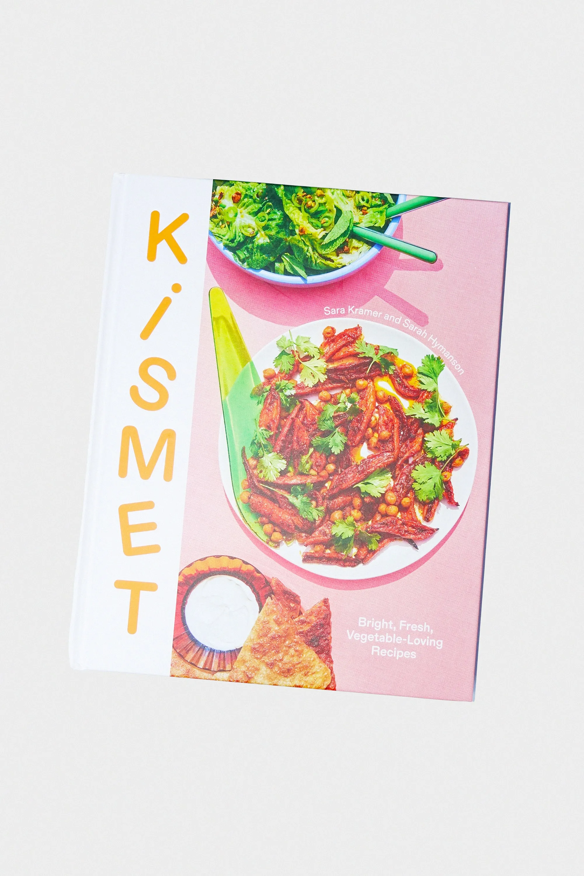 Kismet: Bright, Fresh, Vegetable-Loving Recipes